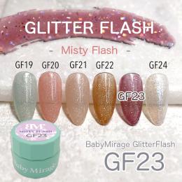 Baby Mirage Glitter Flash 【ミスティーフラッシュ】 GF23